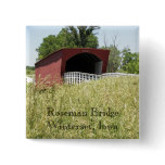 Roseman Bridge Winterset, Iowa buttons