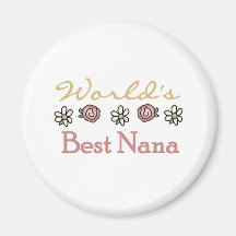 Roses and Daisies World's Best Nana Fridge Magnets