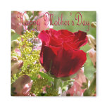 Roses for Mother/ Happy Mother's Day Fridge Magnets