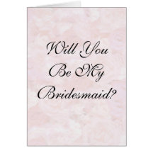 Roses  Will You Be My Brid... Card