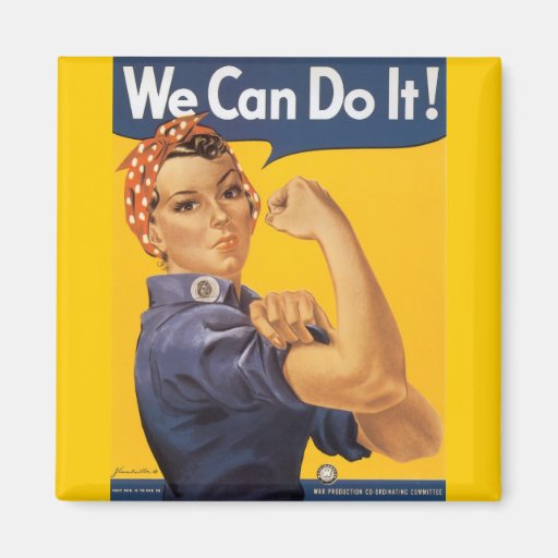 Rosie the Riveter "We Can Do IT " Magnet