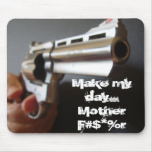 rosspix 037, Make my day... Mother F#$*%r Mousepads