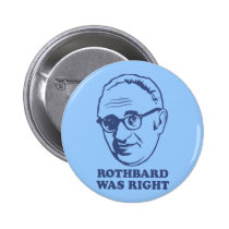 Rothbard Was Right Button buttons