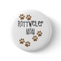 Rottweiler Mom buttons