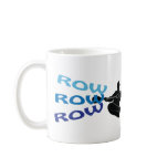 Row, Row, Row mugs