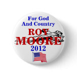 Roy Moore 2012 Pinback Buttons