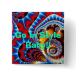 Royal Spiral Effect, Go In Style Baby!! buttons
