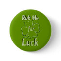 Rub me for Good Luck buttons