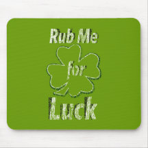 Rub me for Good Luck Mouse Mat