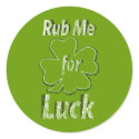 Rub me for Good Luck stickers