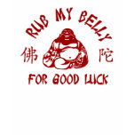 Rub my Buddha Belly t-shirts
