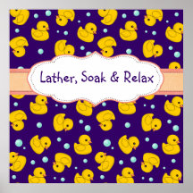 Rubber Duckies lather soak + relax bathroom poster