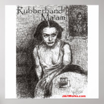 Rubberband Ma'am Poster