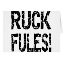 Ruck Fules! Greeting Cards