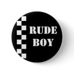 Rude Boy buttons