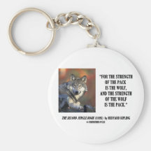 Rudyard Kipling Strength Of the Pack Wolf Quote Key Chain