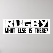 Rugby What Else Is There? Posters