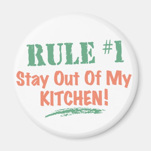 Rule 1 Stay Out Of My Kitchen 6 Cm Round Zazzle
