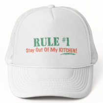 Rule #1 Stay Out Of My Kitchen