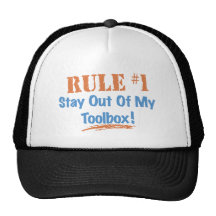 Rule #1 Stay Out Of My Tool Box Hats
