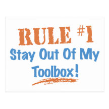 Rule #1 Stay Out Of My Tool Box Postcards