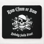 Rum, Chum or Bum mousepads