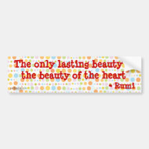 Rumi: The Only Lasting Beauty Sticker Bumper Sticker