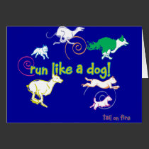 Run like a Dog, Tail on fire! cards