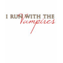 Run with the Vampires t-shirts