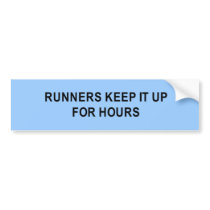 runners keep it up for hours t-shirt