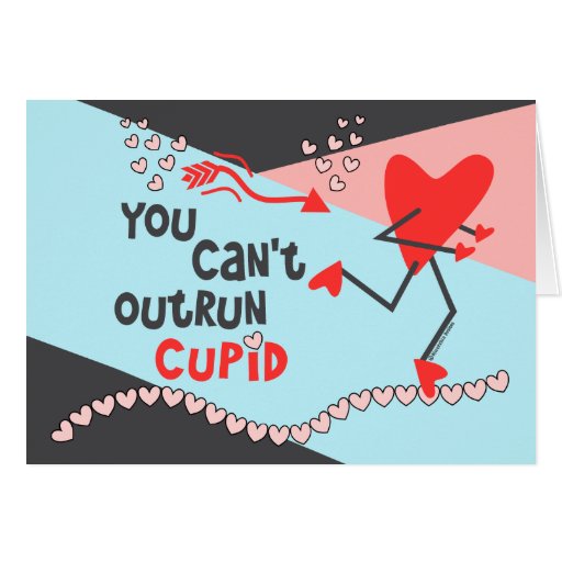 Runner's Valentine Card - You Can't Outrun Cupid