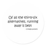 Running Away quote Sticker