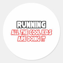 Running...Cool Kids Round Sticker