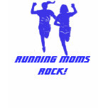 Running Moms Rock! t-shirts