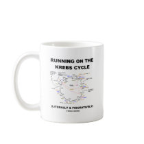 Running On The Krebs Cycle (Science Humour) Mugs