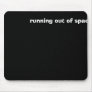 running out of space mouse mats