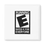 Running Rated E For Everyone magnets