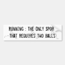 Running Requires Balls Bumper Sticker