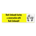 Rush Limbaugh having a conversation with Rush bumper stickers