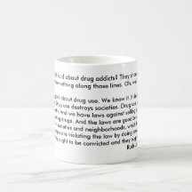 Rush's View On Drug Addicts Mug