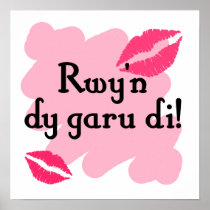 Rwy'n dy garu di - Welsh I love you Posters