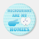 s are my Homies Fridge Magnet