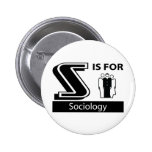 S Is For Sociology Pinback Button