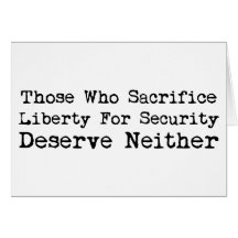 Sacrifice Liberty for Security Card