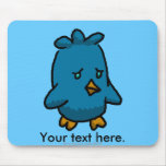 Sad Bird of Happiness mousepads