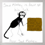 Sad Monkey is Down On His Luck Poster posters