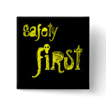 Safety First buttons
