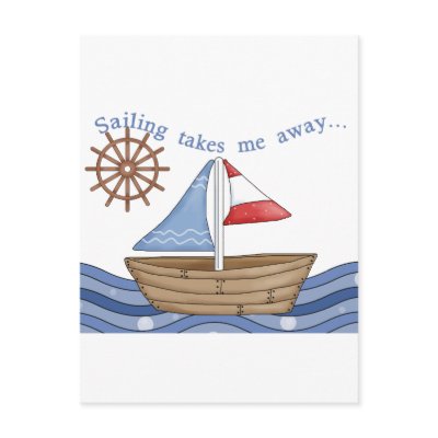 Sailing Takes Me Away Postcard