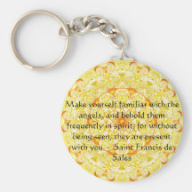 Saint Francis de Sales QUOTE about Angels Keychains