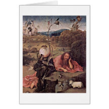 Saint John In The Wilderness By Hieronymus Bosch Card